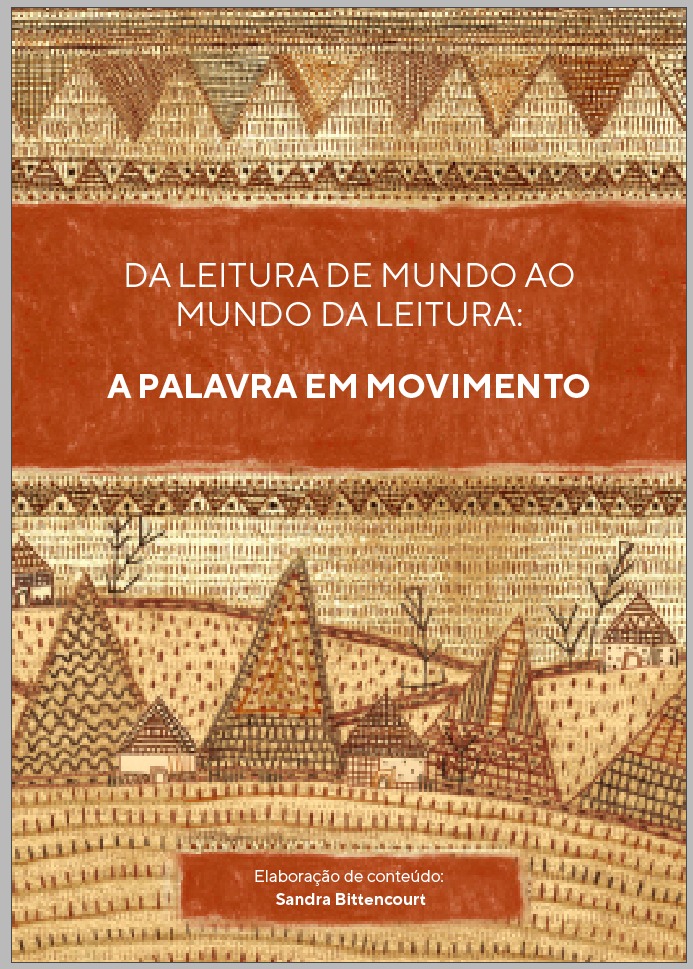 Da leitura de mundo ao mundo da leitura: a palavra em movimento ...