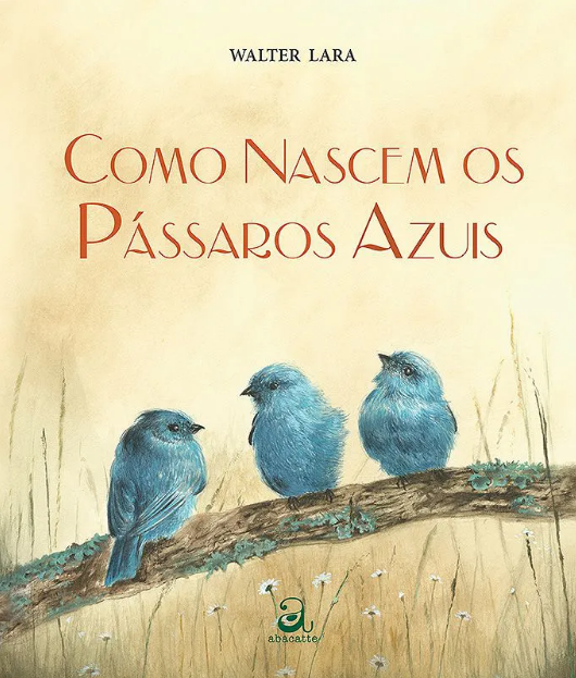 Livro Como nascem os pássaros azuis.